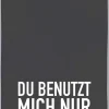 Geschirrtuch Du benutzt mich