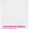 Geschirrtuch Leg Dich nicht mit Zucker an....